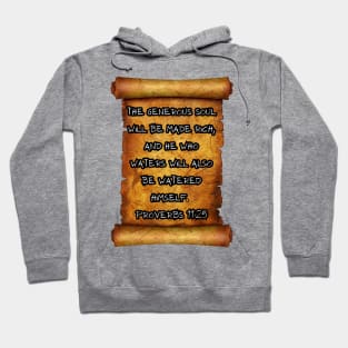 Generous soul made rich Proverbs 11:25 ROLL SCROLLS Hoodie